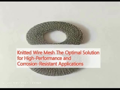Knitted Wire Mesh The Optimal Solution for High-Performance and Corrosion-Resistant Applications